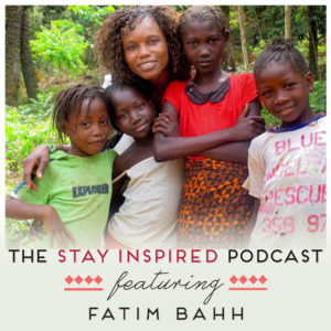 Fatim Bahh on The Stay Inspired Podcast with Kongit Farrell