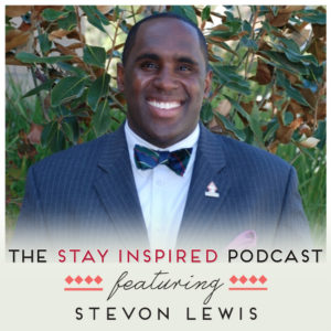Stevon Lewis on The Stay Inspired Podcast with Kongit Farrell