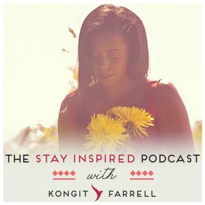 Are You An HSP? on The Stay Inspired Podcast with Kongit Farrell
