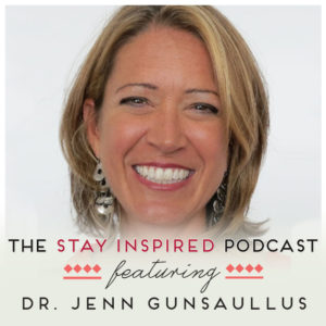 Dr. Jenn Gunsaullus on The Stay Inspired Podcast with Kongit Farrell