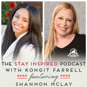 39 Shannon McLay on The Stay Inspired Podcast with Kongit Farrell
